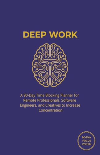 Deep Work Daily Focus Journal: A 90-Day Time Blocking Planner for Mental Clarity, Distraction-Free Productivity, and High-Performance Habit Tracking (Midnight Minimalist Edition)