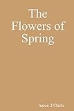 The Flowers of Spring