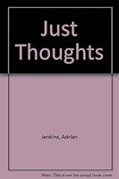 Just Thoughts: Poetry and Verse 0863324649 Book Cover