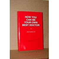 Now You Can be Your Own Best Doctor B000BRKJQM Book Cover