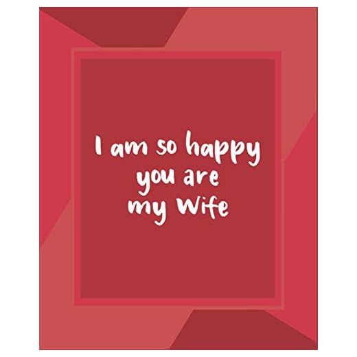I am so happy you are my wife: valentine notebook 2020, valentine day journal notebook, valentines day notebook, valentine's day notebook quotes, ... valentines, happy valentines day notebook
