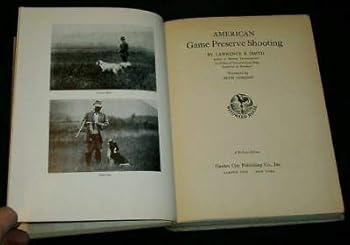 Hardcover Smith AMERICAN GAME PRESERVE SHOOTING - 1937 Illust'd Book
