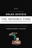 The Invisible Cure: Why We Are Losing the Fight Against AIDS in Africa