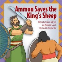 Ammon Saves the King's Sheep 1570089175 Book Cover
