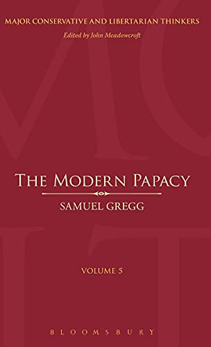 The Modern Papacy (Major Conservative and Libertarian Thinkers)
