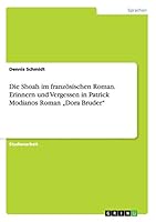 Die Shoah im franz�sischen Roman. Erinnern und Vergessen in Patrick Modianos Roman "Dora Bruder 3656938946 Book Cover