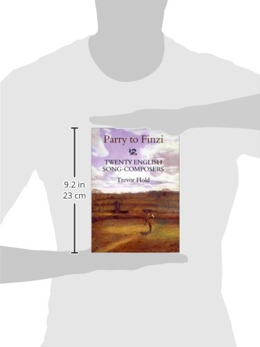 Parry to Finzi: Twenty English Song-Composers