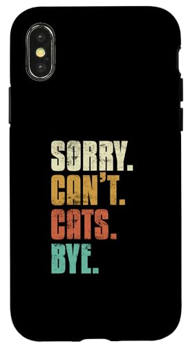 Carcasa para iPhone X/XS Sorry Can't Cats Bye - Divertidos amantes de los gatos