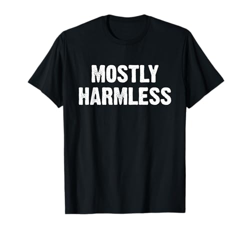 Mostly Harmless Funny Maglietta