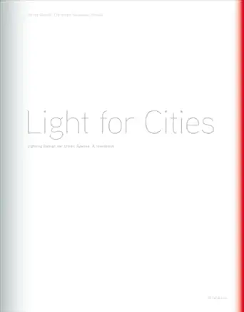 Light for Cities: Lighting Design for Urban Spaces. A Handbook 2007th Edition-Wow! eBook