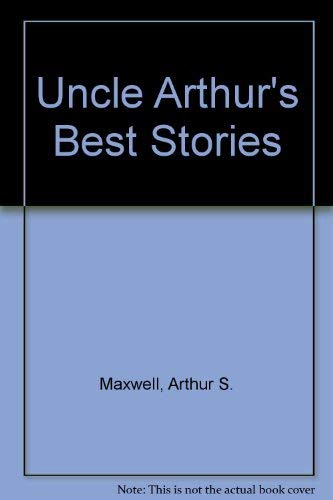 Uncle Arthur's Best Stories 0949809454 Book Cover