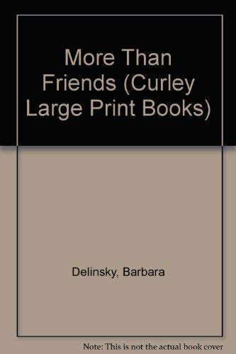 More Than Friends (Curley Large Print Books) [Large Print] 0792720539 Book Cover