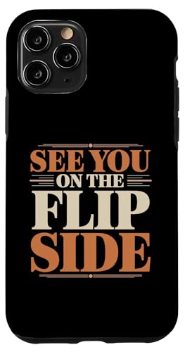 See You On The Flip Side ���g���E�O�b�o�C�E�t�F�A�E�F�� - �X�}�z�P�[�X iPhone 11 Pro �p