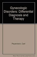 Gynecologic Disorders: Differential Diagnosis and Therapy 0808914197 Book Cover