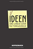 betonwerker stellenangebote  Ideen Eines Wirklich Guten Betonwerker Notizbuch: 120 Seiten Punkteraster Dotted Notizheft für die Arbeit Oder Studium Ausbildung (6x9) Ca. A5 Format Softcover Schwarz