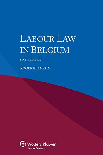 Labour Law in Belgium (International Encyclopaedia of Laws)