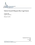 Federal Assault Weapons Ban: Legal Issues