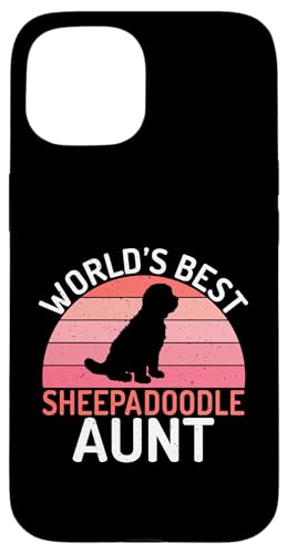 El mejor Sheepadoodle Aunt Sheepadoodle del mundo Carcasa para iPhone 15