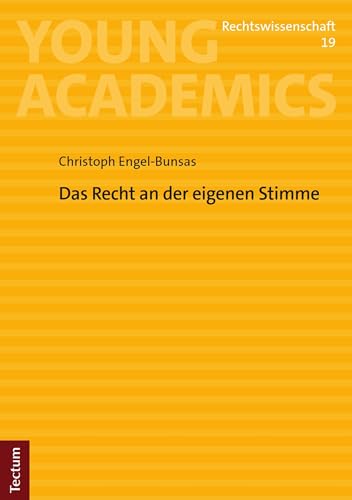 Das Recht an der eigenen Stimme (Young Academics: Rechtswissenschaft 19)