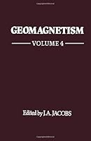 Geomagnetism: Volume 4 0123786746 Book Cover