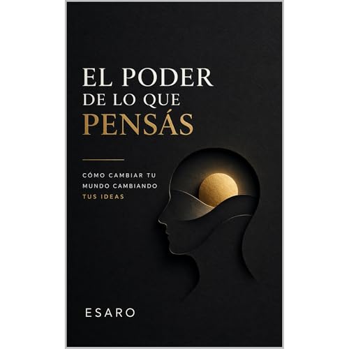 EL PODER DE LO QUE PENSAS