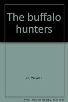 Hardcover The buffalo hunters Book