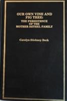 Our Own Vine and Fig Tree: The Persistence of the Mother Bethel Family (Immigrant Communities and Ethnic Minorities in the United States and Canada) 040419446X Book Cover