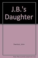J.B.'s Daughter 0441379966 Book Cover