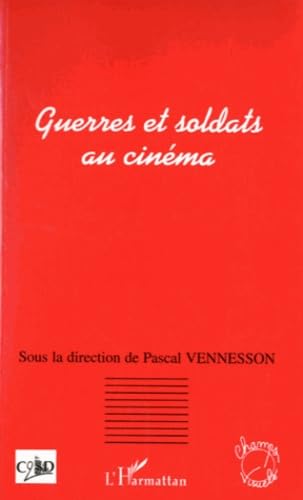 Guerres et soldats au cinéma