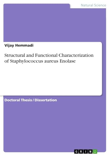 Structural and Functional Characterization of Staphylococcus aureus Enolase