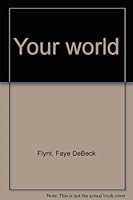 Your world B0007FCLIC Book Cover