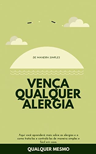 Vença Qualquer Alergia Fácil