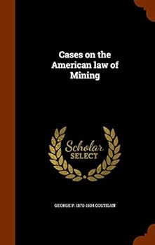 Hardcover Cases on the American Law of Mining Book