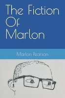 The Fiction Of Marlon 1522032797 Book Cover