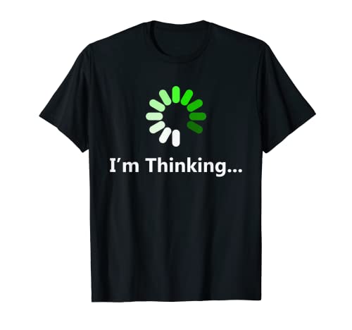 Camiseta muy divertida para hombre con humor de sarcasmo gráfico I'm Thinking 2021 Camiseta