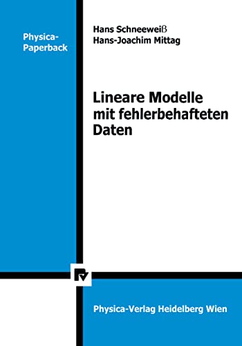 Lineare Modelle mit fehlerbehafteten Daten (Physica-Lehrbuch) (German Edition)