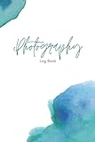  Photography Log Book: Monthly Organizer for Photography on 100 pages  White Aquarell Edition Tracker Logbook for Women and Men
