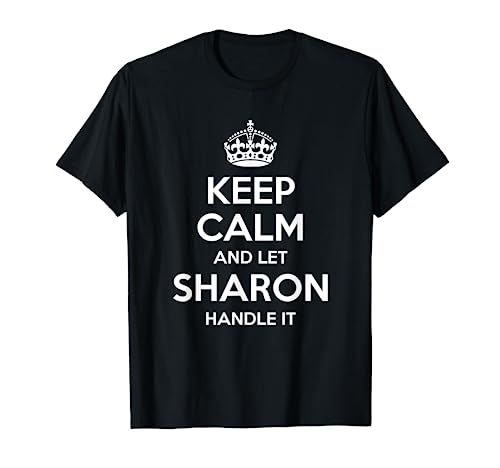 SHARON Keep Calm Personalized Name Funny Birthday Gift Idea T-Shirt