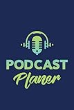 Podcast Planer: Buch zum ausfüllen I Plane deine Episoden, mach dir Notizen, trage deine Themen ein und erstelle To-Dos für vor & nach der Sendung