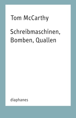 Schreibmaschinen Bomben Quallen - Tom McCarthy Kartoniert (TB)