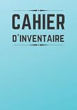 Cahier d'inventaire: Registre d'estimation des stocks, Carnet d'inventaire, Cahier grand format de 100 PAGE, Couverture mate souple