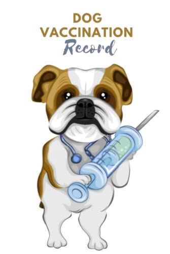 Dog Vaccination Record: Medical & Health and Vet Records, Canine health record, Information Logbook Tracker Notebook