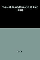 Nucleation & Growth of Thin Films 012446680X Book Cover