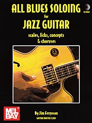 All Blues Soloing for Jazz Guitar: Scls, Lks, Cnpt-Chorus. Partituras, CD para Guitarra, Tablatura de Guitarra