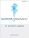 Price comparison product image Bluetooth Low Energy: The Developer's Handbook