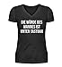 Die Würde des Mannes ist unten tastbar | Männer - V-Neck Damenshirt -M-Black