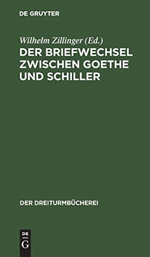 Der Briefwechsel zwischen Goethe und Schiller (Der Dreiturmbücherei, 3) (German Edition)