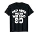 Mein Auto und ich wir sind so Tuning Turbo Geschenk T-Shirt