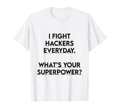 Divertente meme esperto cyber sicurezza tee I combattimento hacker Everyda Maglietta