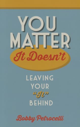 You Matter: It Doesn't 1938021371 Book Cover